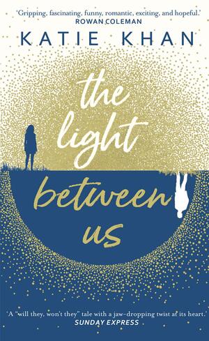 The Light Between Us by Katie Khan