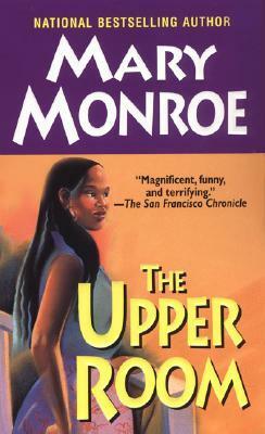 The Upper Room by Mary Monroe