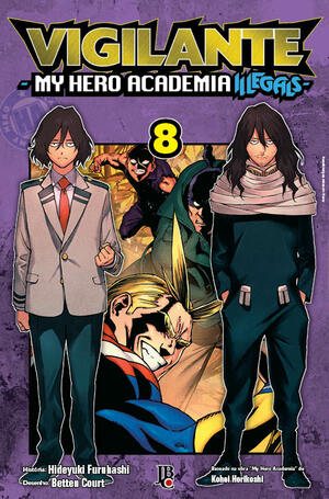 Vigilante: My Hero Academia Illegals, Vol. 08 by Hideyuki Furuhashi