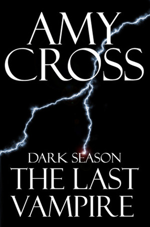 The Last Vampire by Amy Cross