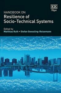 Handbook on Resilience of Socio-Technical Systems by Matthias Ruth, Stefan Goessling-Reisemann