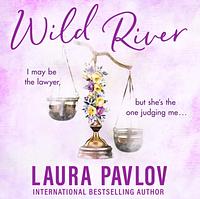 Wild River by Laura Pavlov