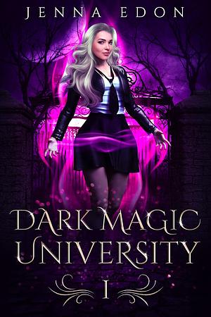 Dark Magic University 1 by Jenna Edon