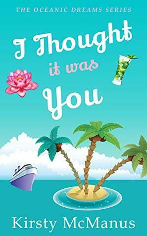 I Thought It Was You by Kirsty McManus