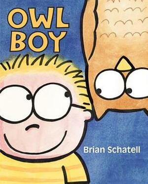 Owl Boy by Brian Schatell