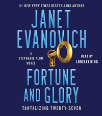 Fortune and Glory: Tantalizing Twenty-Seven by Janet Evanovich