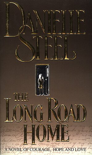 The Long Road Home by Danielle Steel