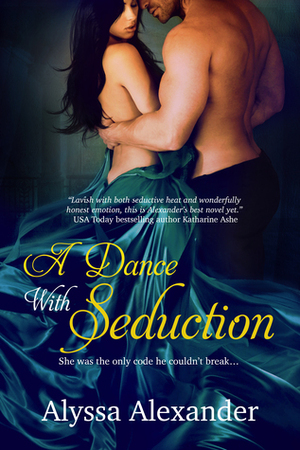 A Dance With Seduction by Alyssa Alexander