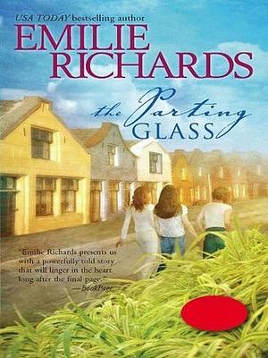 The Parting Glass by Emilie Richards