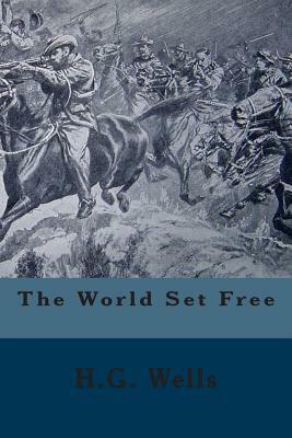 The World Set Free by H.G. Wells