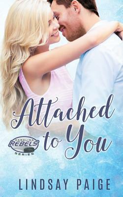 Attached to You by Lindsay Paige