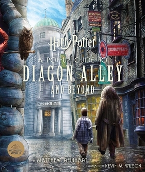 Harry Potter: A Pop-Up Guide to Diagon Alley and Beyond by Matthew Reinhart