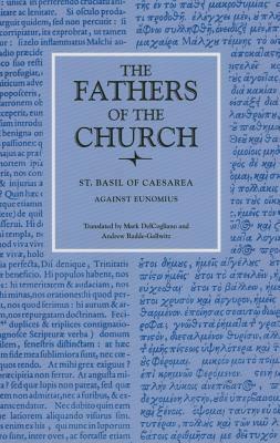 Against Eunomius by Saint Basil of Caesarea, Saint Basil of Caesarea