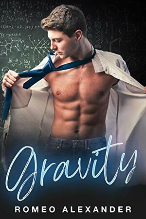 Gravity by Romeo Alexander