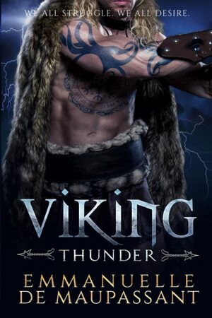 Viking Thunder by Emmanuelle de Maupassant