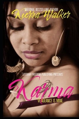 Karma: A Short Story by Kierra Walker