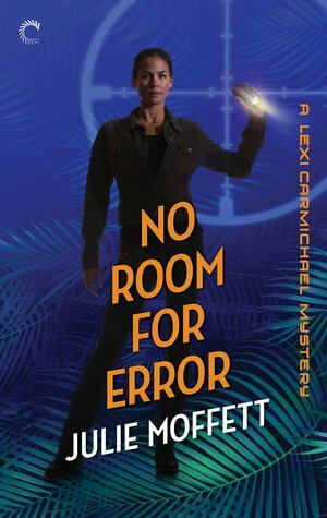 No Room for Error by Julie Moffett