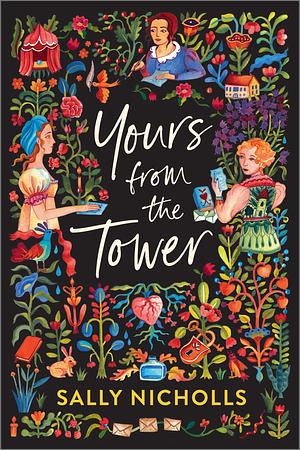 Yours From the Tower by Sally Nicholls