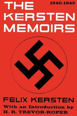 The Kersten Memoirs 1940-1945 by Felix Kersten