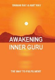 Awakening Inner Guru by Amit Ray, Banani Ray