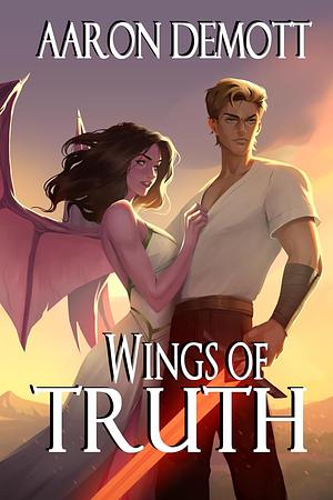 Wings of Truth by Aaron DeMott