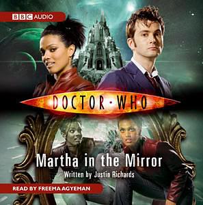 Doctor Who: Martha in the Mirror by Justin Richards