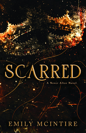 Scarred by Emily McIntire