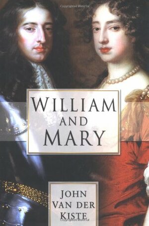 William and Mary by John Van der Kiste