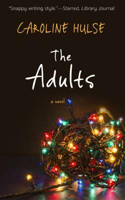 The Adults by Caroline Hulse