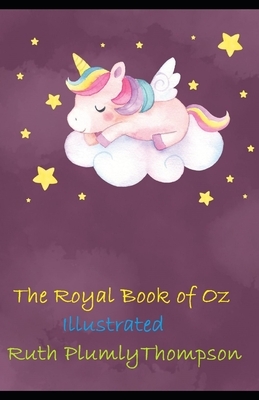 The Royal Book of Oz Illustrated by Ruth Plumly Thompson