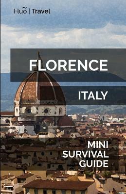 Florence Mini Survival Guide by Jan Hayes