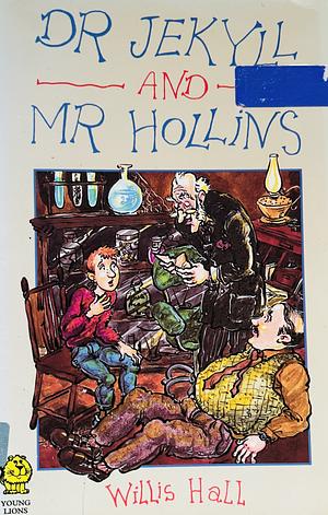 Dr Jekyll and Mr Hollins by Willis Hall