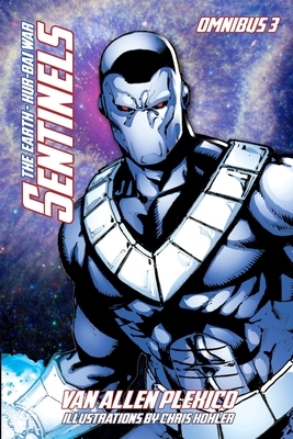Sentinels Omnibus 3: The Earth - Kur-Bai War by Van Allen Plexico