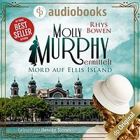 Mord auf Ellis Island by Rhys Bowen