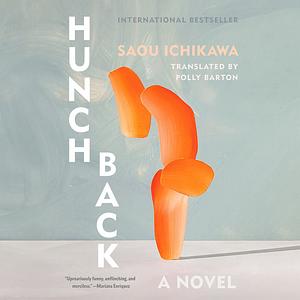 Hunchback by Saou Ichikawa