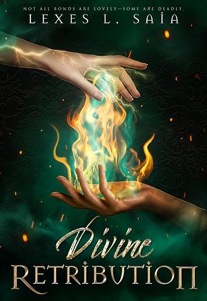 Divine Retribution by Lexes L. Saia