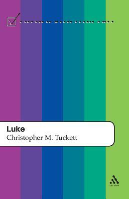 Luke by Christopher M. Tuckett, C. M. Tuckett