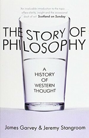 The Story of Philosophy by James Garvey