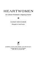 Heartwomen, an Urban Feminist's Odyssey Home by Sandy Boucher