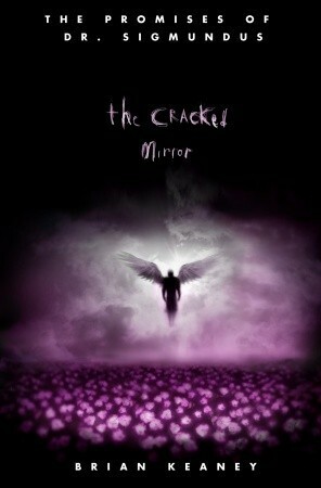 The Cracked Mirror by Brian Keaney