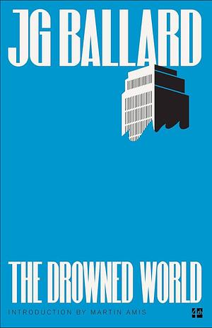 The Drowned World by J.G. Ballard