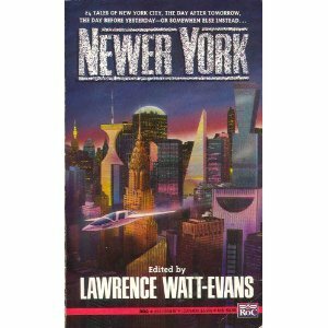 Newer York by Lawrence Watt-Evans