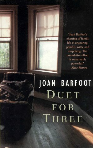 Duet for Three by Barfoot, Joan Barfoot