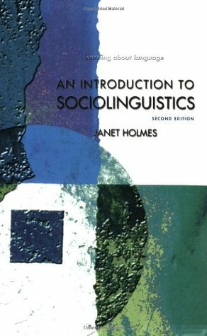 An Introduction to Sociolinguistics by Janet Holmes