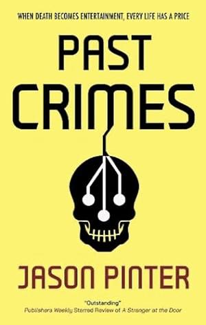 Past Crimes by Jason Pinter