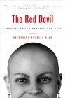 The Red Devil : A Memoir About Beating The Odds by Katherine Russell Rich