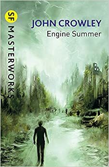 Engine Summer by John Crowley