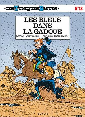 Les Bleus dans la gadoue by Raoul Cauvin, Willy Lambil