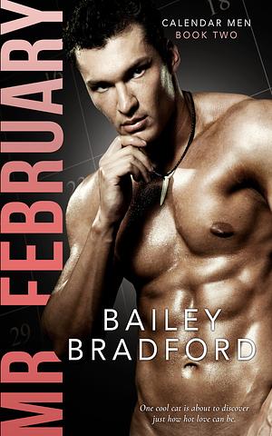 Mr. February by Bailey Bradford