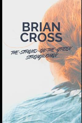 The Strand-on-the-Green Strongwoman by Brian Cross